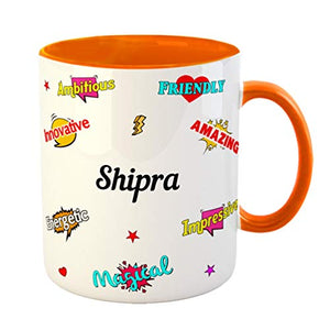 Furnishfantasy Ceramic Coffee Mug - Happy Birthday Gift, Gift for Kids, Return Gift - Color - Orange, Name - Shipra - Home Decor Lo