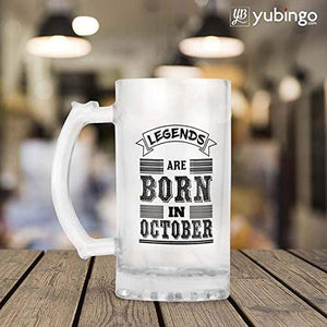 YuBingo Designer Frosted Glass Beer Mug ( Legends Are Born In October ) - Home Decor Lo