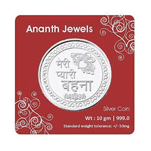 Load image into Gallery viewer, Ananth Jewels BIS Hallmarked Silver Coin 10 grams Behaana GIFT for Sister - Meri Pyaari Behaana - Home Decor Lo