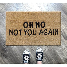 Load image into Gallery viewer, Atmah Oh No Not You Again Coir Door Mat- Size 40 X 60 Cm - Home Decor Lo
